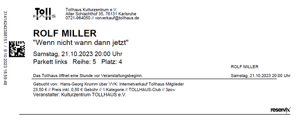 Ticket Rolf Miller 21. Oktober 2023
        Tollhaus Karlsruhe