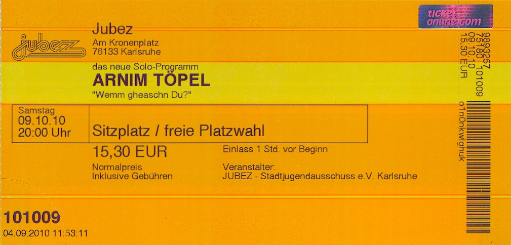 Ticket Arnim Töpel am 9.10.2010 im Jubez Karlsruhe